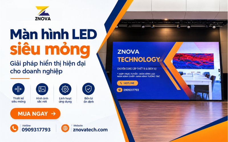 Màn hình LED siêu mỏng – Giải pháp hiển thị hiện đại cho doanh nghiệp man hinh led sieu mong giai phap hien thi hien dai cho doanh nghiep