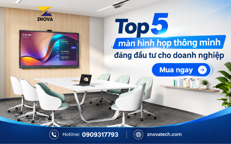 Top 5 màn hình họp thông minh đáng đầu tư cho doanh nghiệp Top 5 màn hình họp thông minh đáng đầu tư cho doanh nghiệp